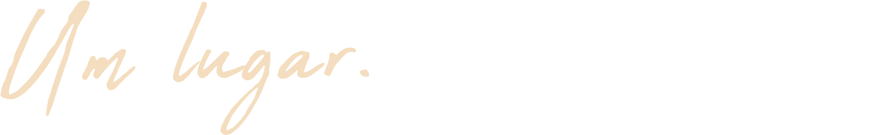 Um lugar. Todos os caminhos